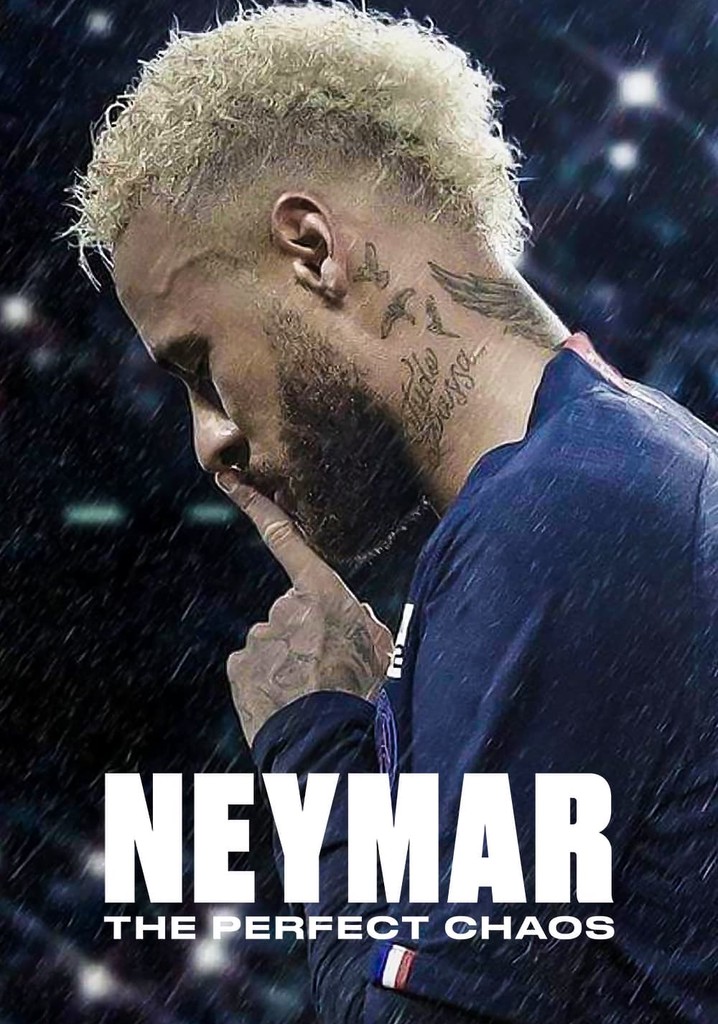 Neymar The Perfect Chaos Streaming Online